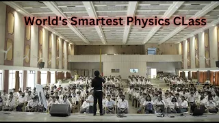 I'm Teaching World's Smartest Physics Class