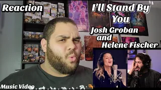 Josh Groban - I'll Stand by You Ft. Helene Fischer |REACTION| First Listen