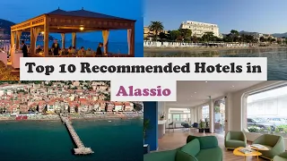 Top 10 Recommended Hotels In Alassio | Luxury Hotels In Alassio