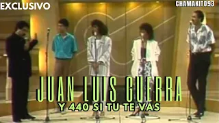 JUAN LUIS GUERRA Y 440 - Si Tu Te Vas - Elena (80's)