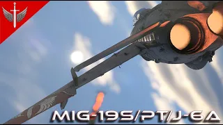 The MiG-19s Should Totally Be 9.7 - MiG-19S / MiG-19PT / J-6A