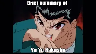 Brief summary of Yu Yu Hakusho