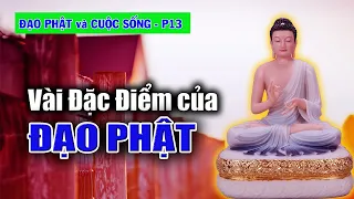 Sự Khác Biệt giữa Đạo Phật và Các Tôn Giáo Khác | Đạo Phật và Đời Sống – Phần 13