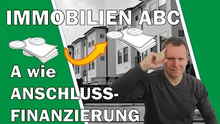 Die Anschlussfinanzierung - was hat es damit auf sich? (Immobilien ABC)