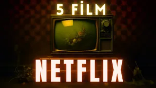 Netflix Film Önerileri: İzlemen Gereken En İyi 5 Film! 🍿🌟