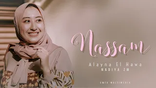 NADIYA ZM | NASSAM ALAYNA EL HAWA | نسم علينا الهو