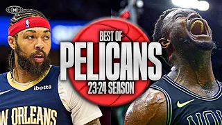 New Orleans Pelicans BEST Highlights & Moments 23-24 Season ⚜️
