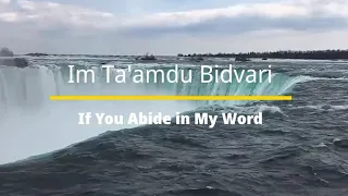 Selah Moment: Im Ta'amdu Bidvari (If You Abide in My Word)