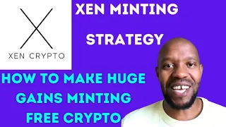 XEN CRYPTO MINTING STRATEGY | HOW TO MAKE HUGE GAINS FROM XEN CRYPTO | MINT FREE CRYPTO AND GET PAID