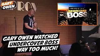 Gary Owen Watched Undercover Boss Way Too Much.