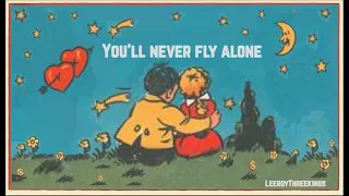 You'll never fly alone