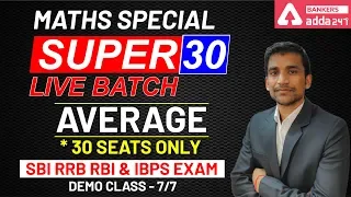 SUPER 30 | Average Concepts & Tricks | Demo Class-7 | Maths | SBI | RBI & IBPS Exam