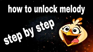 Angry birds 2 How to unlock melody step by step #ab2 unlock melody