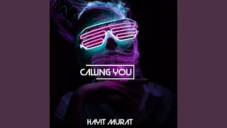 Calling You