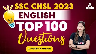 TOP 100 Questions of English for SSC CHSL 2023 | English By Pratibha Mam