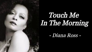 TOUCH ME IN THE MORNING | DIANA ROSS | AUDIO SONG LYRICS