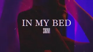 Shavi - In My Bed [Official Audio]