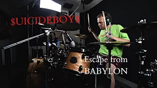 $UICIDEBOY$ - Escape from BABYLON - Drum Cover