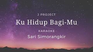 Ku Hidup Bagi-Mu | Karaoke | Minus one | backingtrack | HQ Audio | Lyrics | Chords