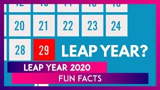 Leap Year 2020: Here Are Some Fun Facts About February 29 You Probably Didn’t Know