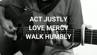 Act Justly, Love Mercy, Walk Humbly | Pat Barrett | Acoustic Cover | Lyrics