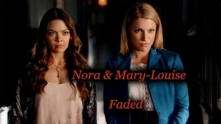 Nora & Mary Louise || Faded