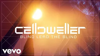 Celldweller - Blind Lead the Blind (Album Version) [Official Lyric Video]