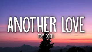 Tom Odell - Another Love (Lyrics)