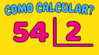 COMO CALCULAR 54 DIVIDIDO POR 2?| Dividir 54 por 2