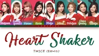 TWICE (트와이스) - Heart Shaker [Color Coded Lyrics/Han/Rom/Eng]