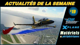 👀 [ X-Plane 11 & 12 - Flight Simulator 2020 ] Actualités de la semaine 19