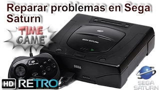 How to repair some problems in Sega Saturn