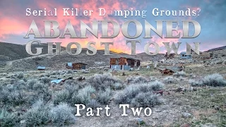 HAUNTED ABANDONED GHOST TOWN: Nan Dixon Vanished Without a Trace On Her Way to Tunnel Camp | PART 2