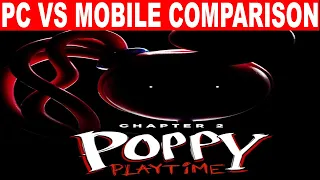 PC VS MOBILE Full Game Graphics Comparison Poppy Playtime Chapter 2 Mobile Android IOS