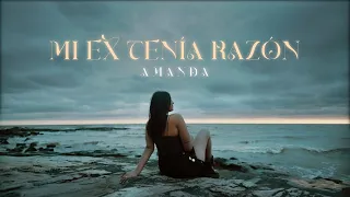 Mi ex tenía razón - Amanda (Official Video)