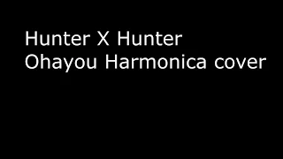 Hunter X Hunter Ohayou Harmonica Cover (Live Version)