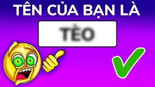 Tôi Có Thể Đoán Chính Xác Tên Bạn Trong Chớp Mắt!