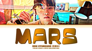 Doh Kyung Soo 도경수 - Mars Lirik dan Terjemahan Indonesia | Color Coded Lyrics [Han/Rom/Ina]