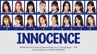 SNH48 Team SII & Team HII - Innocence / 天真 | Color Coded Lyrics CHN/PIN/ENG/IDN