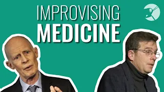 Improvising Medicine