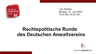 Rechtspolitische Runde des DAV