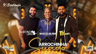 Marcelo Lima, Gusttavo Lima e Thiago Jhonathan - Arrochinha Suado (K-Sertanejo)