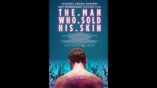 The Man Who Sold His Skin (Official Trailer) 2021