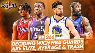 🔥Deciding Which NBA Guards are Elite, Average & Trash🗑 w/ @pensarebasketball  | The Panel