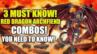 3 MUST KNOW RED DRAGON ARCHFIEND COMBOS!!! HOW TO PLAY A RED DRAGON ARCHFIEND DECK! YUGIOH!