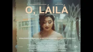 "O, LAILA". ОФИЦИАЛЬНО! ИНТЕРНЕТ-ПРЕМЬЕРА [HD качество].