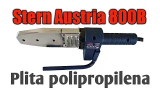 Cum lipeste plita de lipit polipropilena Stern Austria PPR 800B?