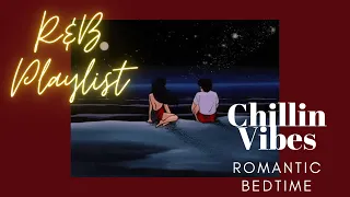 4 A.M. chillin romantic R&B bedtime [playlist] RINI, Alex Isley, Sabrina Claudio
