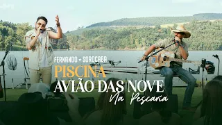Pot-Pourri Piscina / Avião Das Nove - Fernando & Sorocaba Na Pescaria