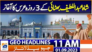 Geo Headlines 11 PM | Shah Abdul Latif Bhittai's 280th Annual Urs begins | 1st September 2023